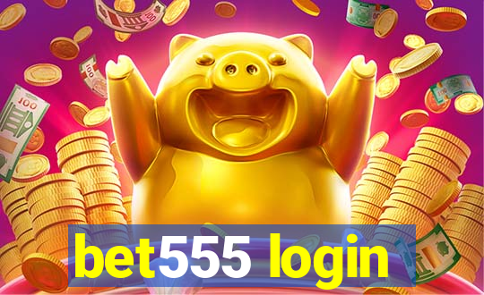 bet555 login